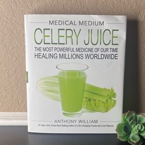 Medical Medium Celery Juice by Anthony William — hardcover with dust jacket